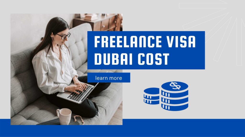 Types of Freelance Visas Available in Dubai